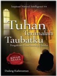 Tuhan terimalah taubatku: pengakuan dosa seorang hamba