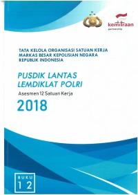 Pusdik Lantas Lemdiklat Polri: asesmen 12 satuan kerja 2018