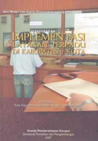Implementasi layanan terpadu di kabupaten/kota: studi kasus kota Yogyakarta, kabupaten Sragen, kota parepare